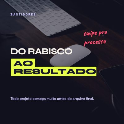 Do rabisco ao resultado